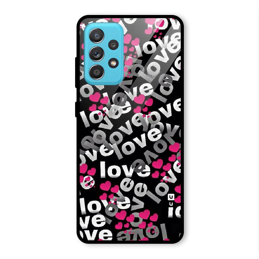Too Much Love Glass Back Case for Galaxy A52