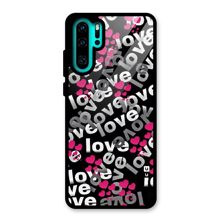 Too Much Love Glass Back Case for Huawei P30 Pro