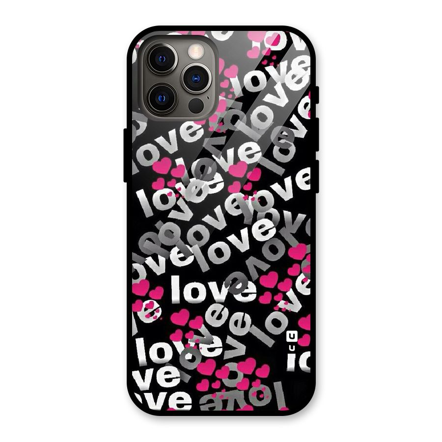 Too Much Love Glass Back Case for iPhone 12 Pro