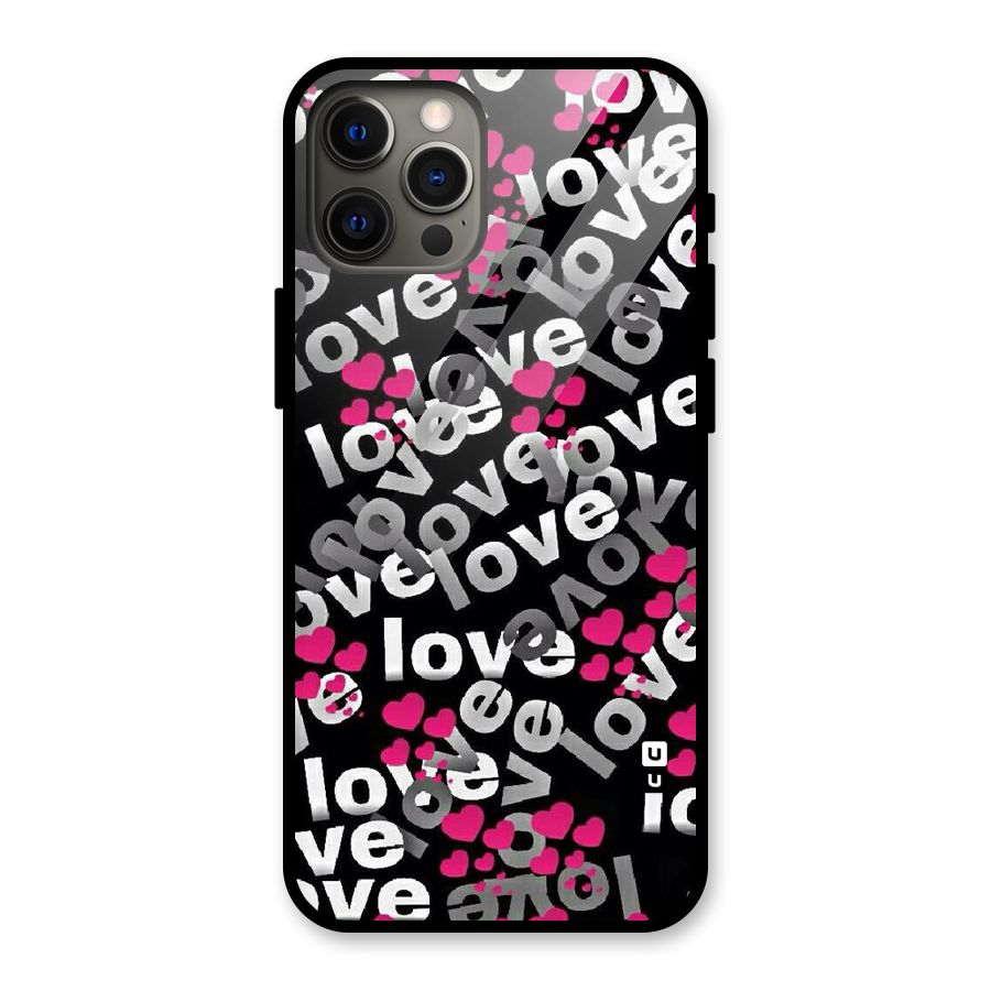 Too Much Love Glass Back Case for iPhone 12 Pro Max