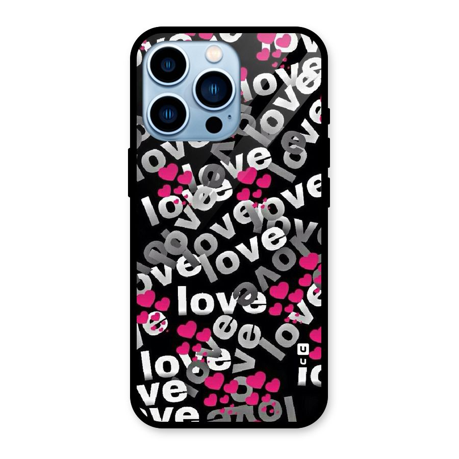 Too Much Love Glass Back Case for iPhone 13 Pro