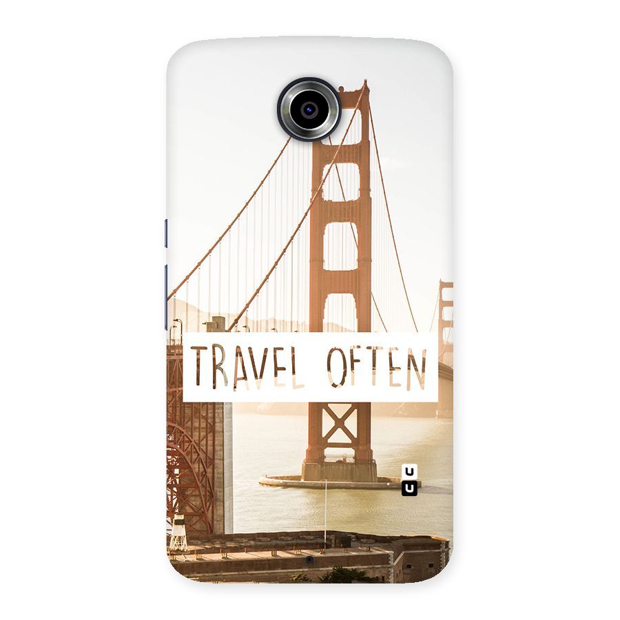 Travel Often Back Case for Nexsus 6