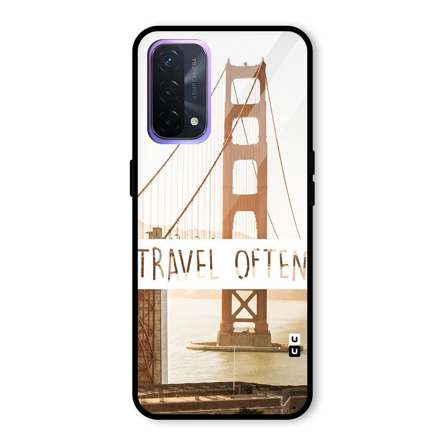 Travel Often Glass Back Case for Oppo A74 5G