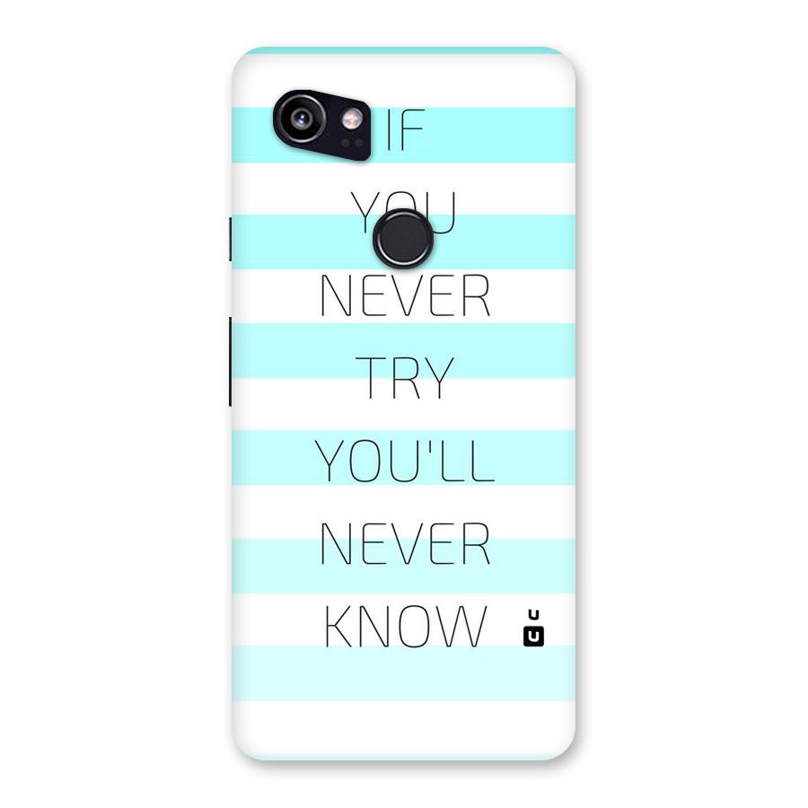 Try Know Back Case for Google Pixel 2 XL