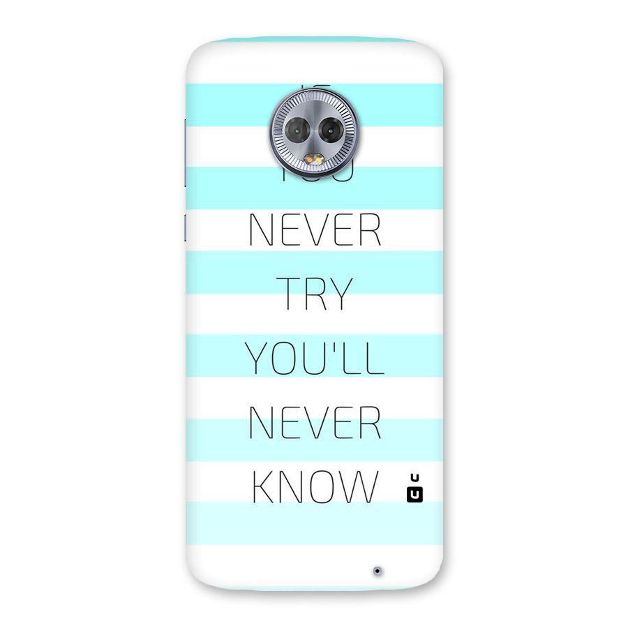 Try Know Back Case for Moto G6 Plus