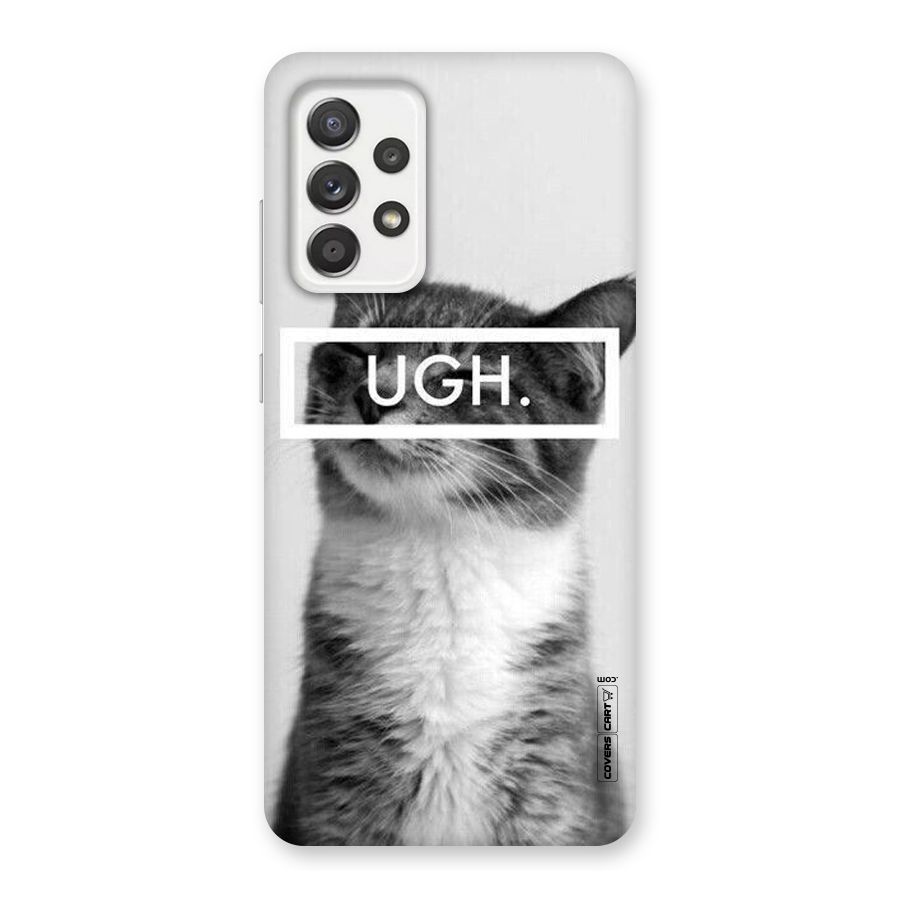 Ugh Kitty Back Case for Galaxy A52
