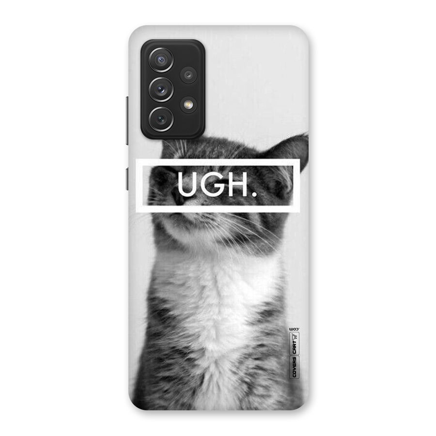 Ugh Kitty Back Case for Galaxy A72