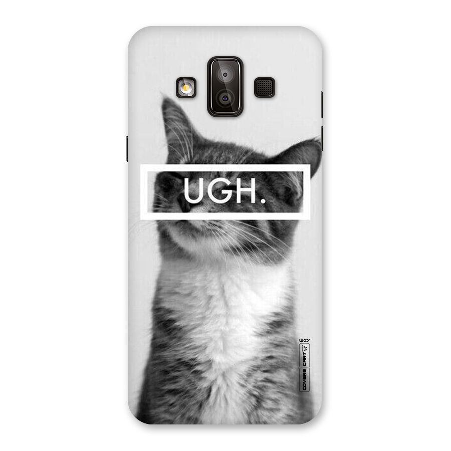 Ugh Kitty Back Case for Galaxy J7 Duo