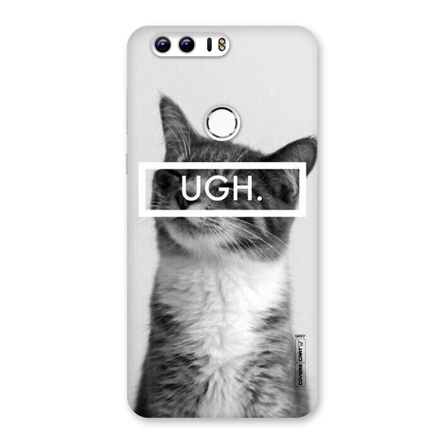 Ugh Kitty Back Case for Honor 8