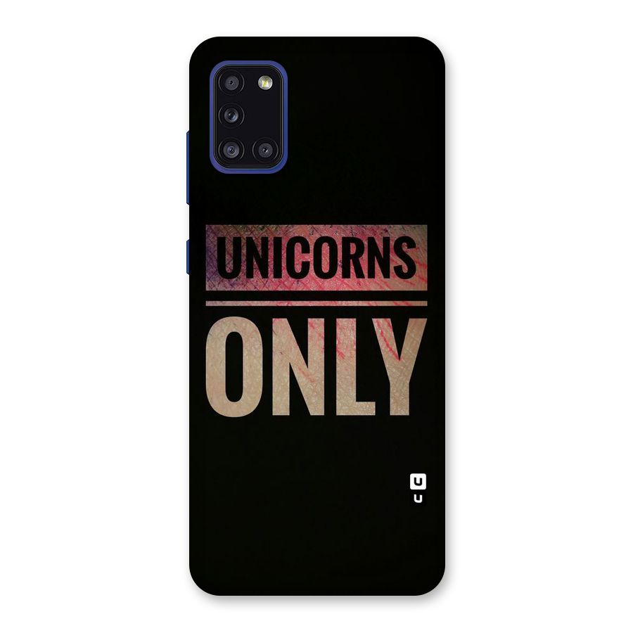 Unicorns Only Back Case for Galaxy A31