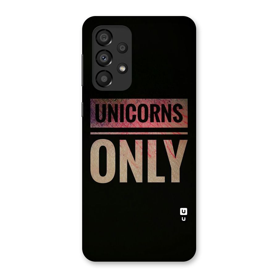 Unicorns Only Back Case for Galaxy A33 5G