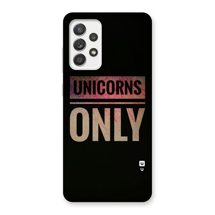 Unicorns Only Back Case for Galaxy A52