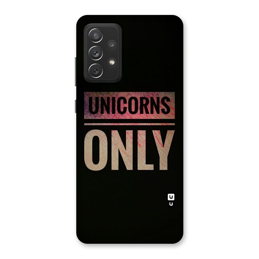 Unicorns Only Back Case for Galaxy A72