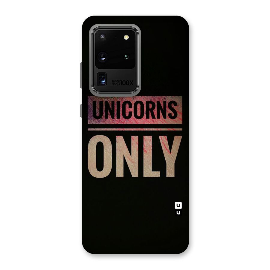Unicorns Only Back Case for Galaxy S20 Ultra