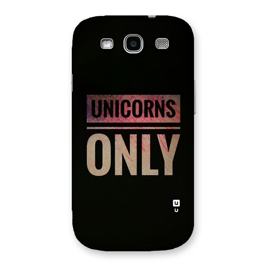 Unicorns Only Back Case for Galaxy S3