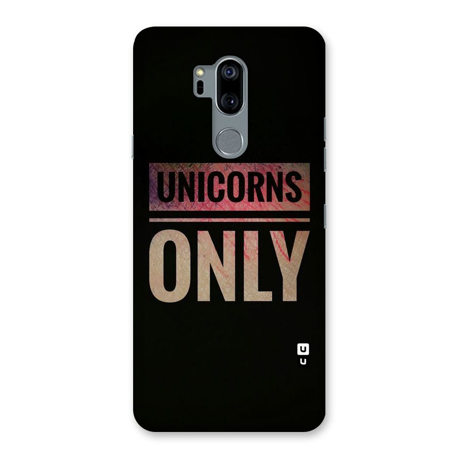 Unicorns Only Back Case for LG G7