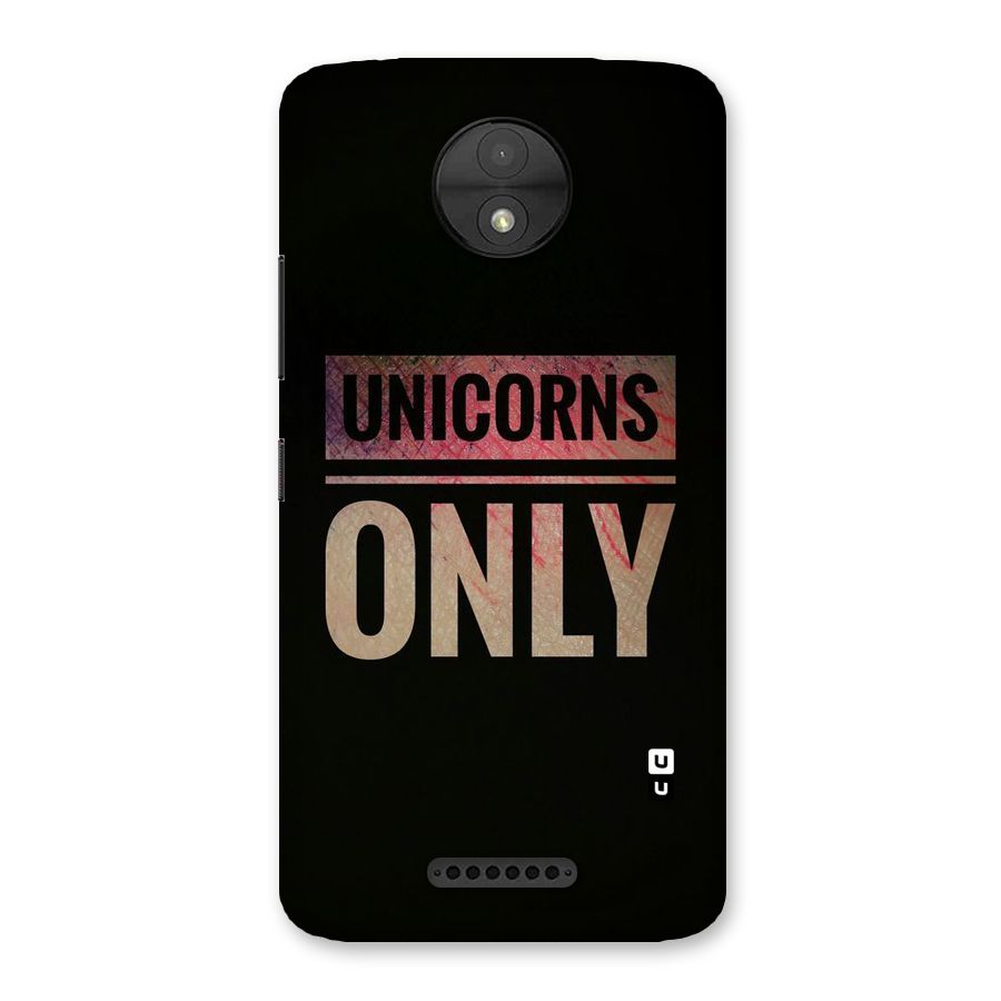 Unicorns Only Back Case for Moto C