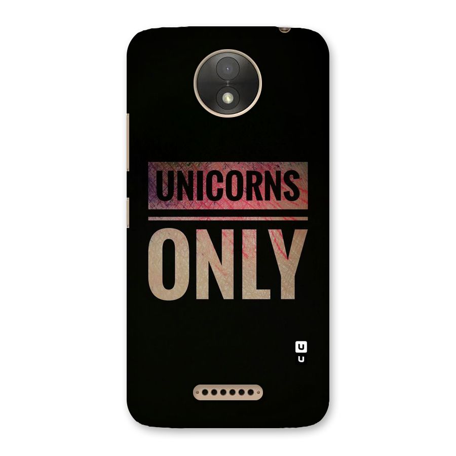 Unicorns Only Back Case for Moto C Plus