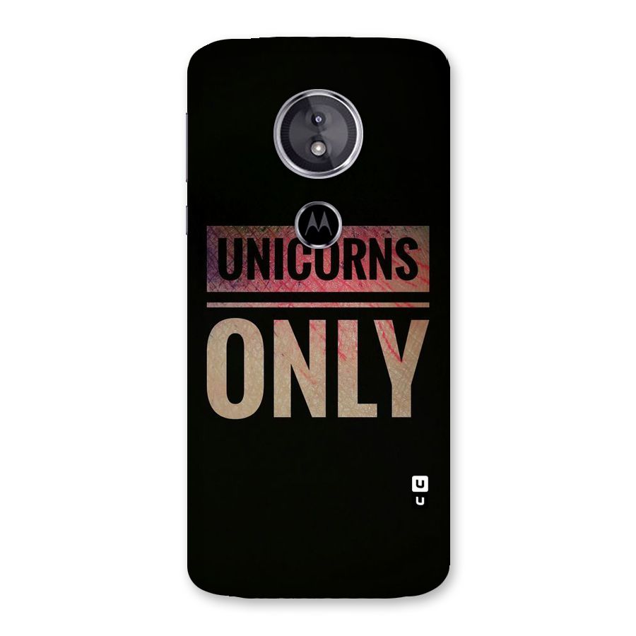 Unicorns Only Back Case for Moto E5