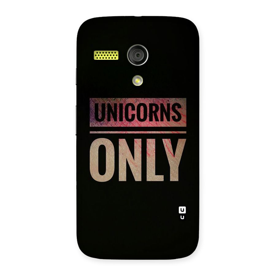 Unicorns Only Back Case for Moto G
