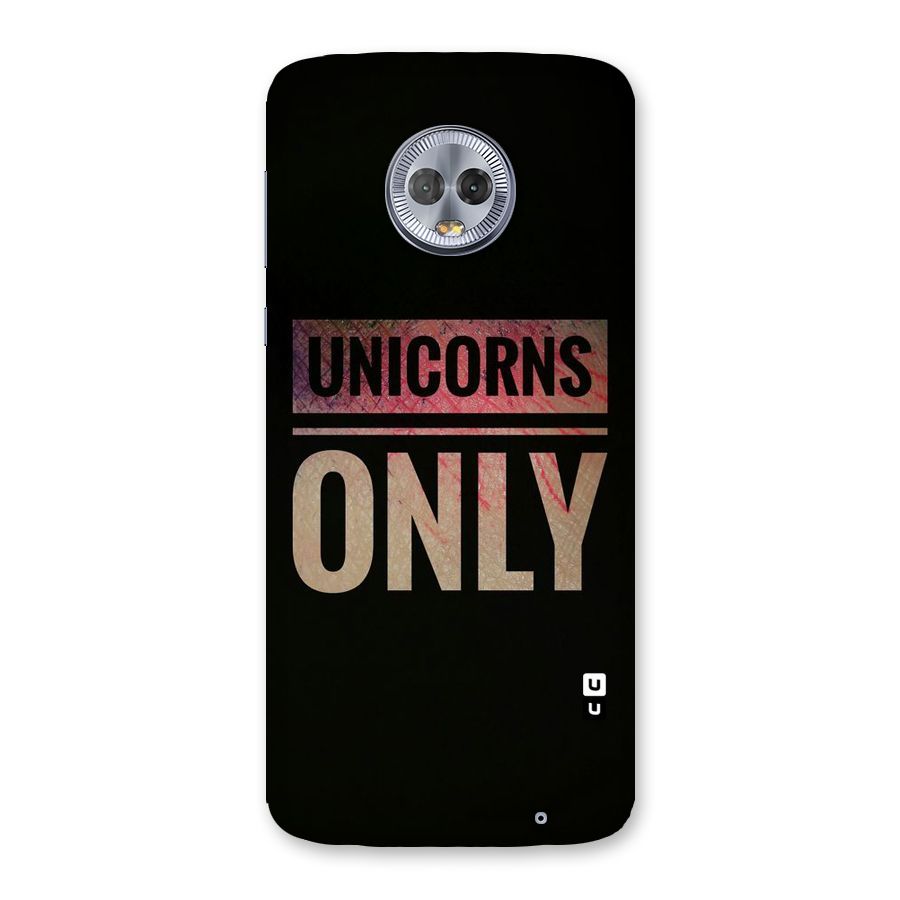 Unicorns Only Back Case for Moto G6 Plus