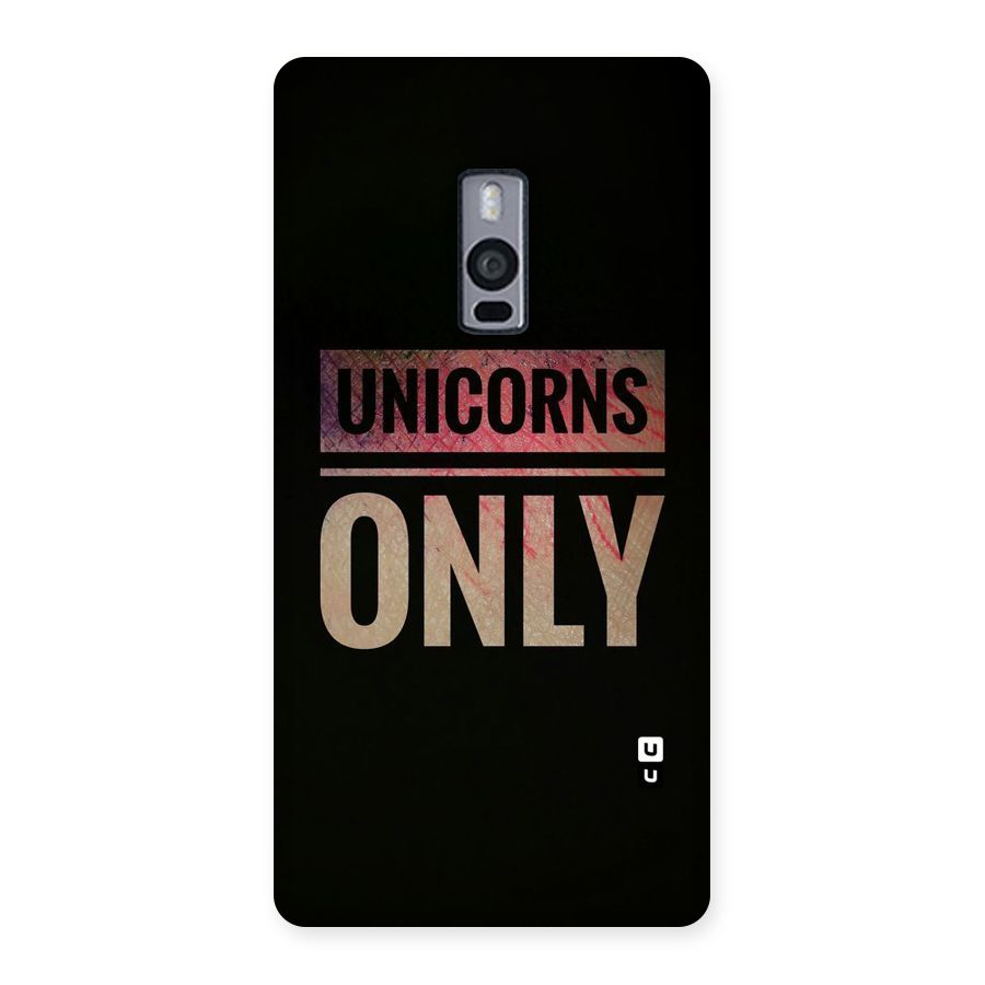 Unicorns Only Back Case for OnePlus Two