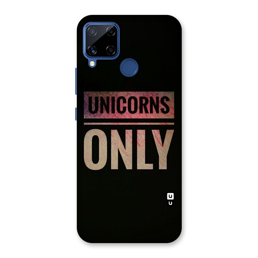 Unicorns Only Back Case for Realme C12