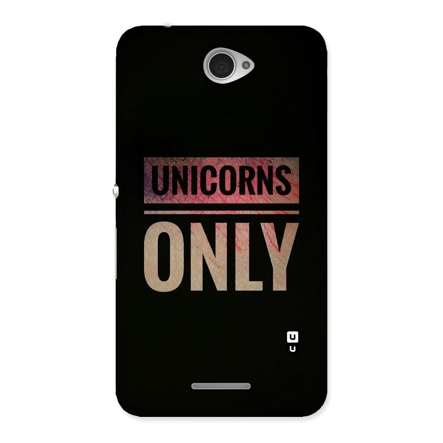Unicorns Only Back Case for Sony Xperia E4