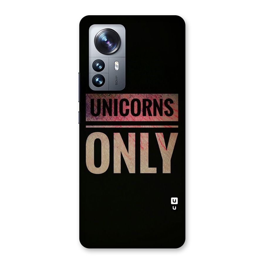 Unicorns Only Back Case for Xiaomi 12 Pro