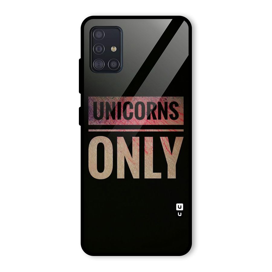 Unicorns Only Glass Back Case for Galaxy A51