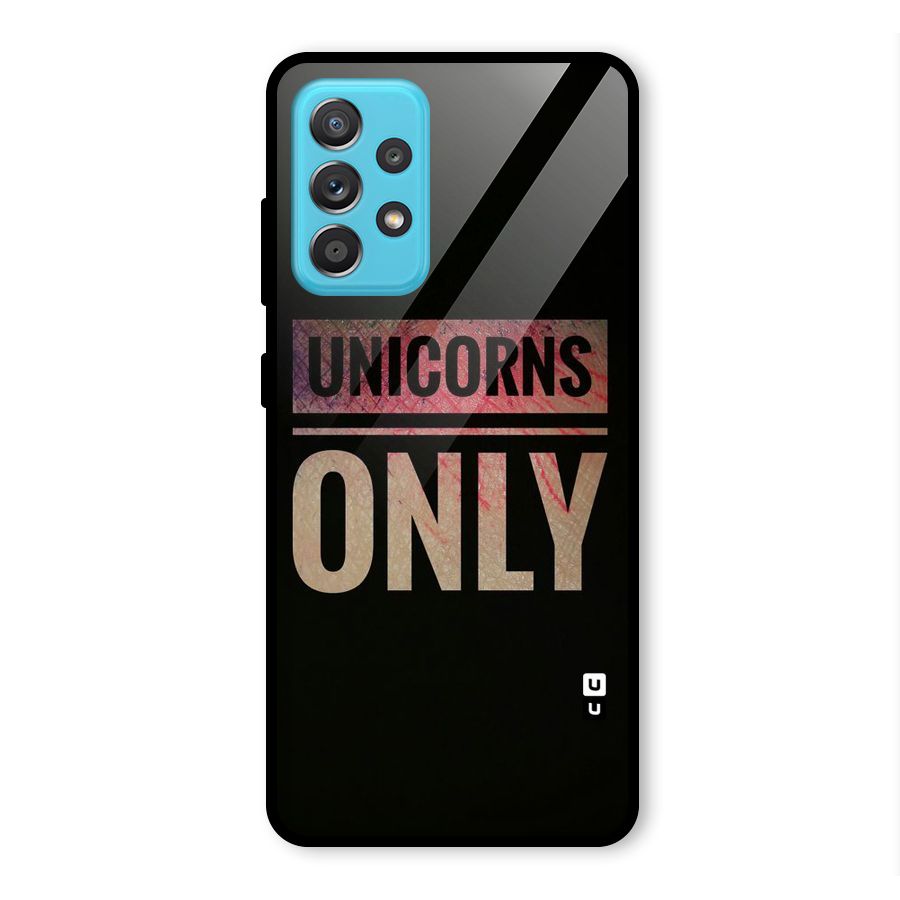 Unicorns Only Glass Back Case for Galaxy A52
