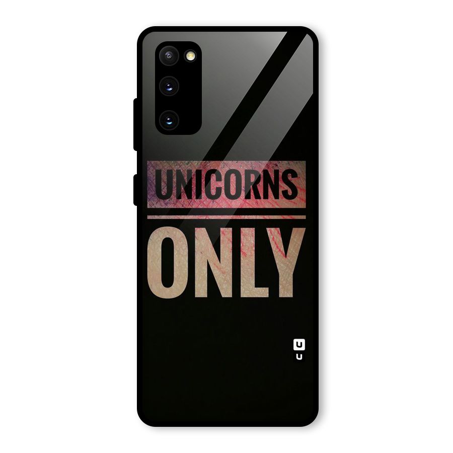 Unicorns Only Glass Back Case for Galaxy S20 FE 5G
