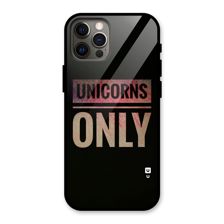 Unicorns Only Glass Back Case for iPhone 12 Pro