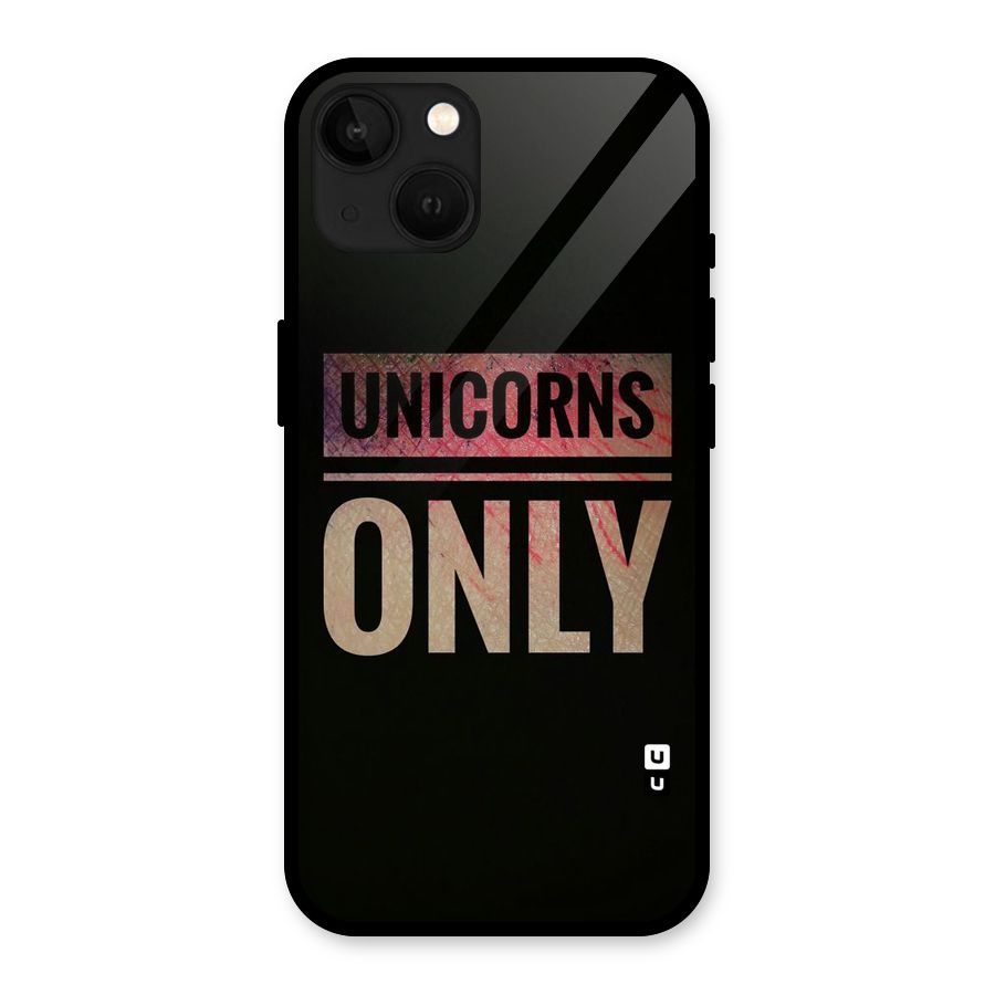 Unicorns Only Glass Back Case for iPhone 13
