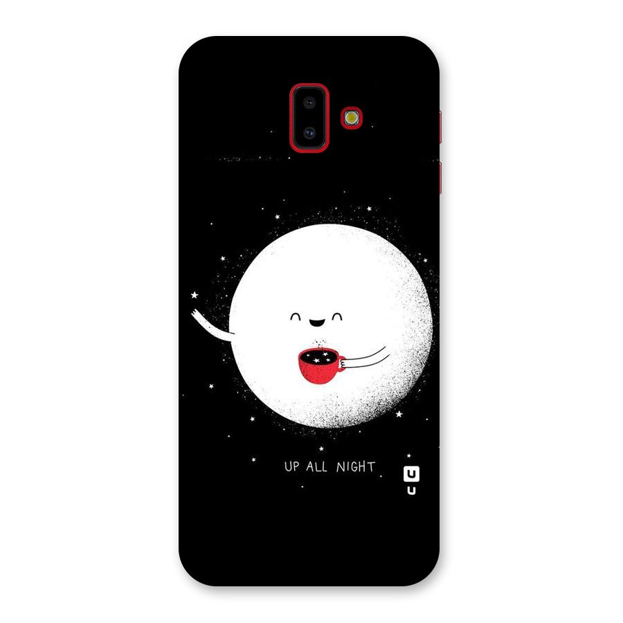Up All Night Back Case for Galaxy J6 Plus