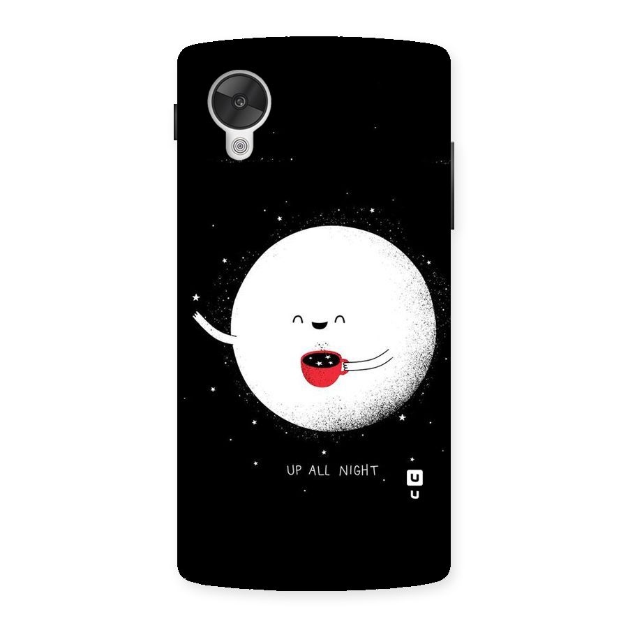 Up All Night Back Case for Google Nexsus 5