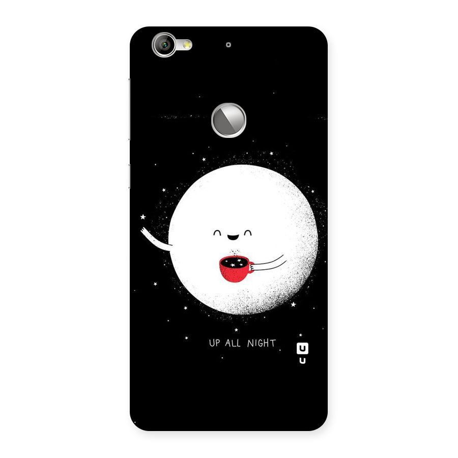 Up All Night Back Case for LeTV Le 1s