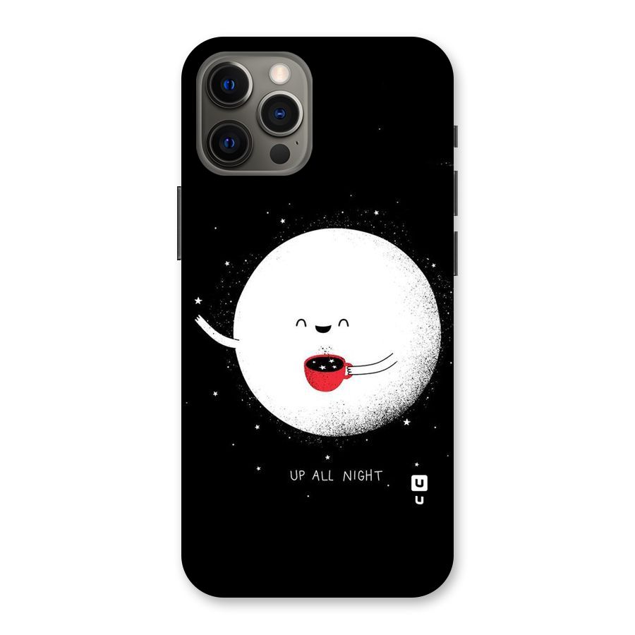 Up All Night Back Case for iPhone 12 Pro Max