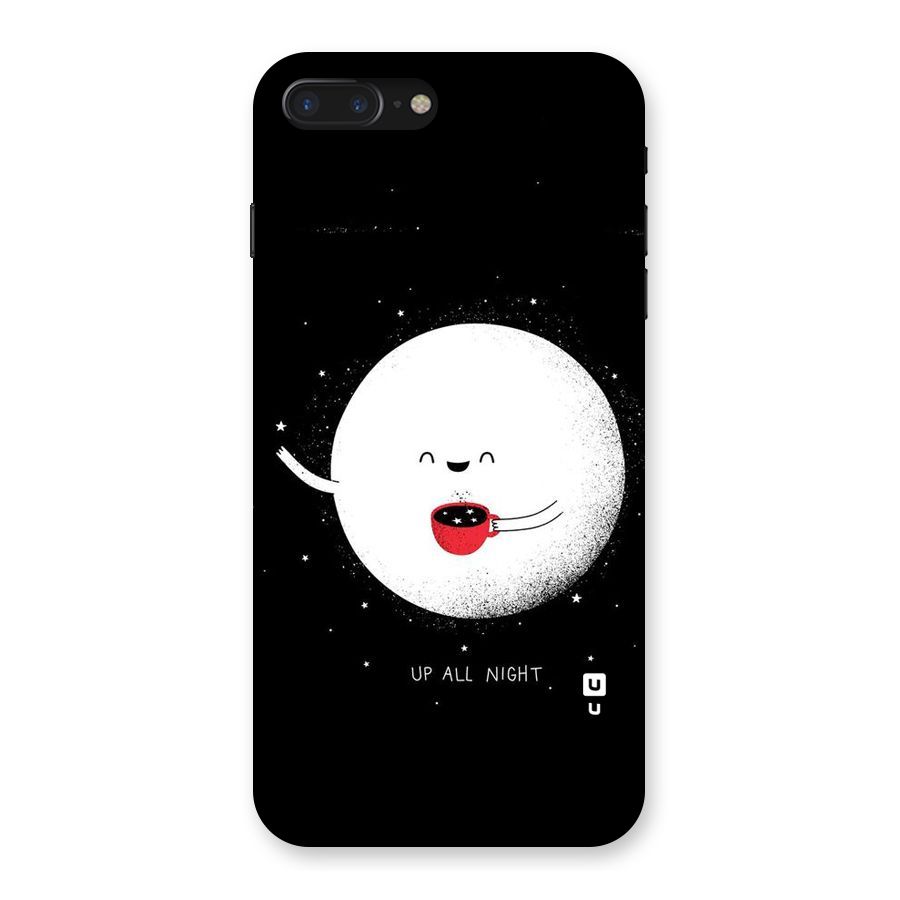 Up All Night Back Case for iPhone 7 Plus