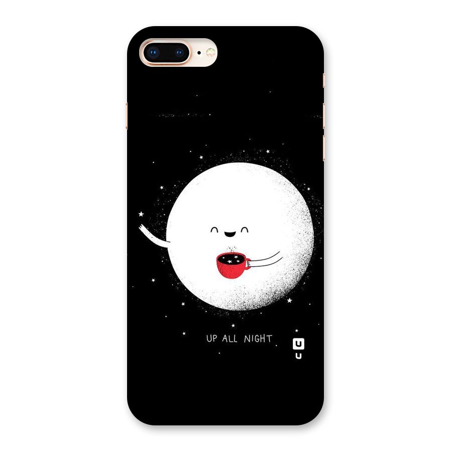 Up All Night Back Case for iPhone 8 Plus
