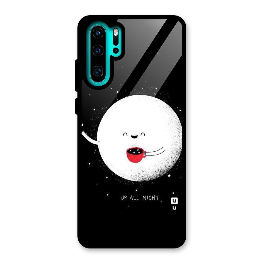 Up All Night Glass Back Case for Huawei P30 Pro