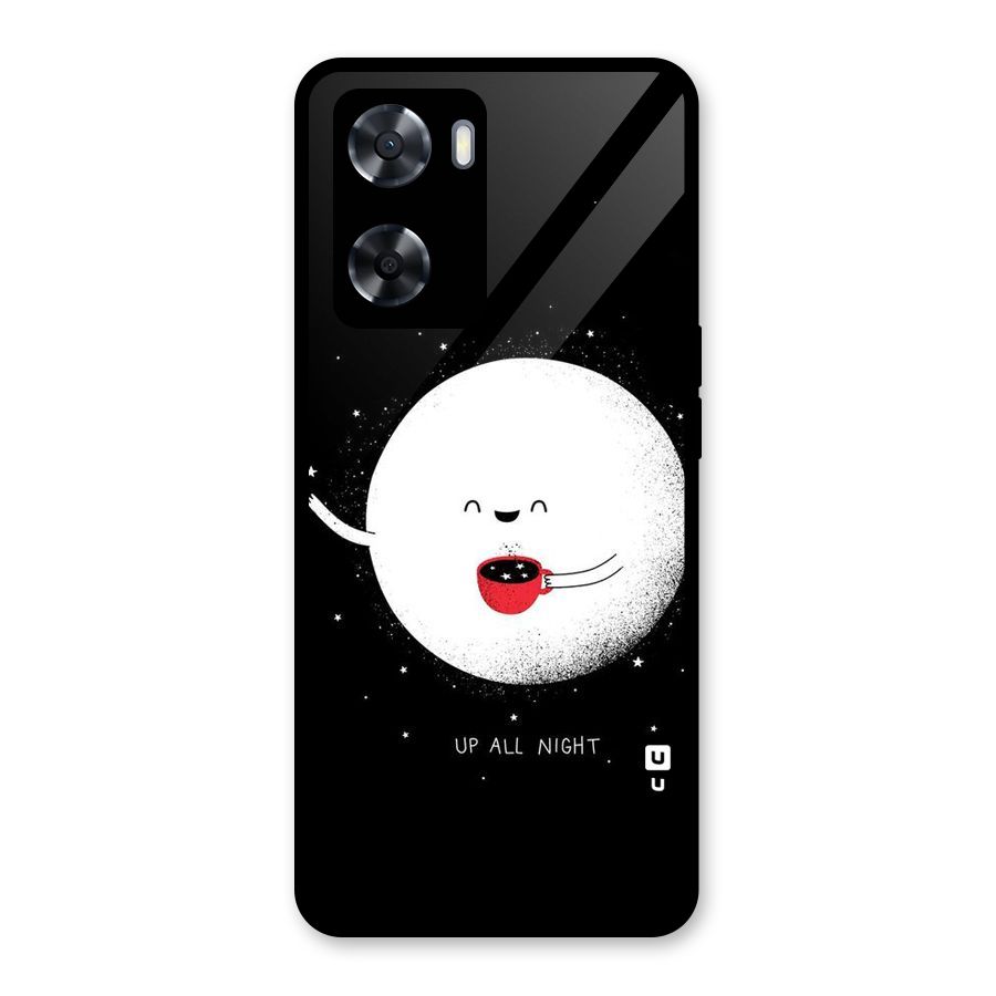 Up All Night Glass Back Case for Oppo A57 2022