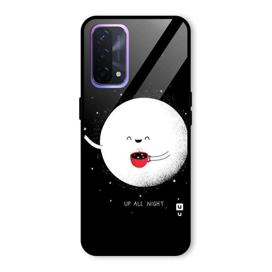 Up All Night Glass Back Case for Oppo A74 5G