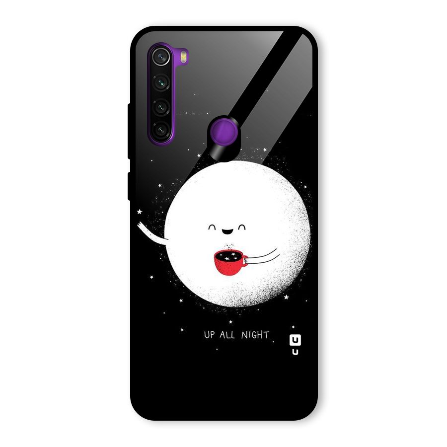 Up All Night Glass Back Case for Redmi Note 8