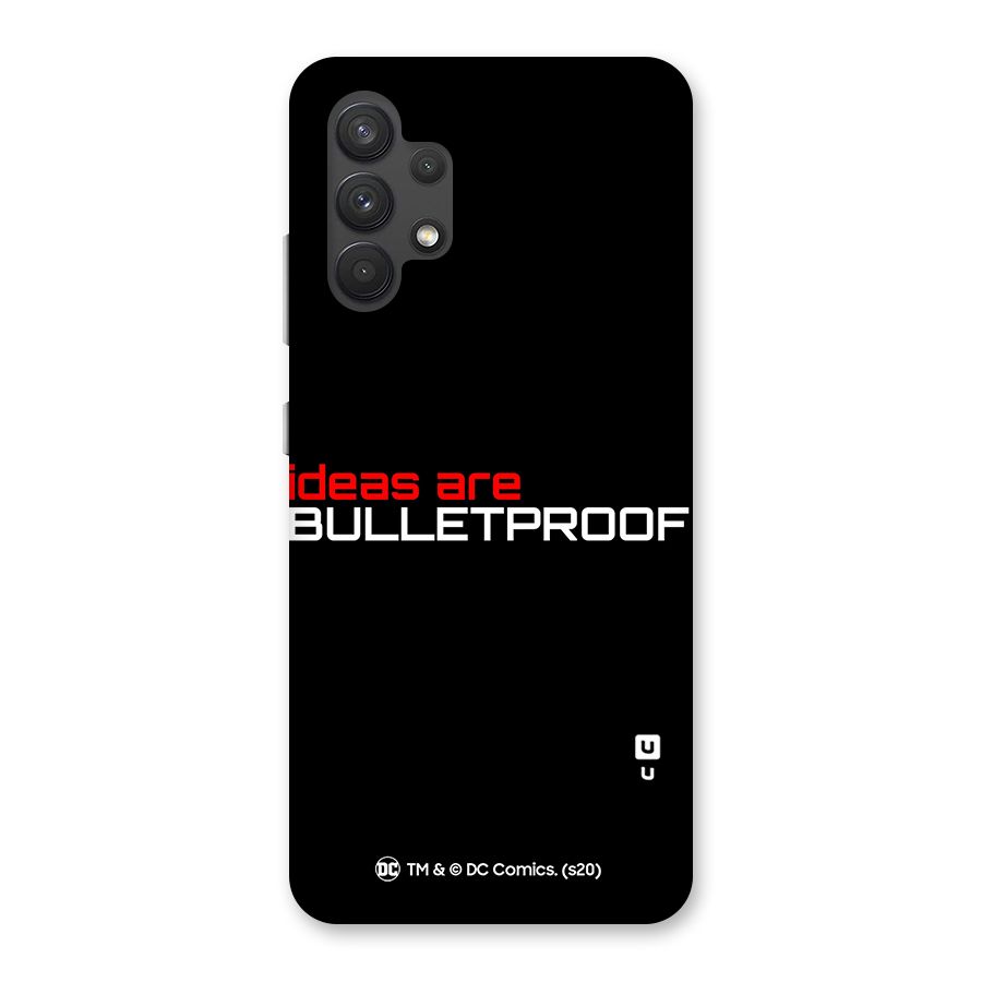 Vendetta Ideas are Bulletproof Back Case for Galaxy A32