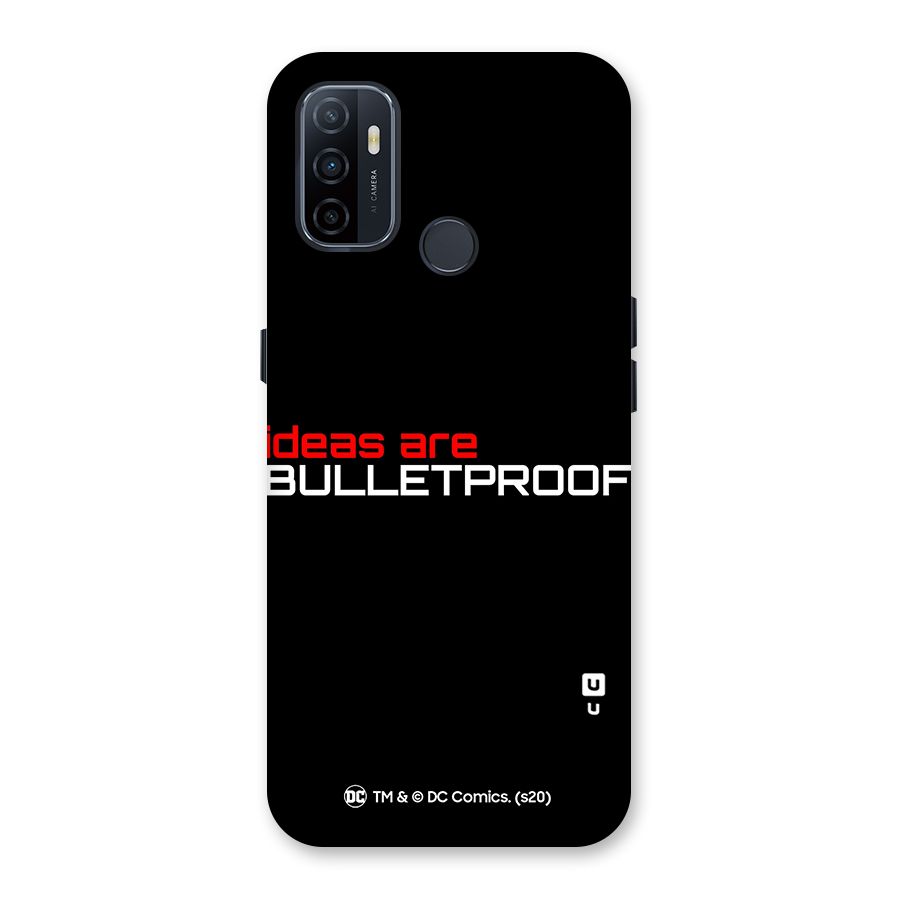 Vendetta Ideas are Bulletproof Back Case for Oppo A32