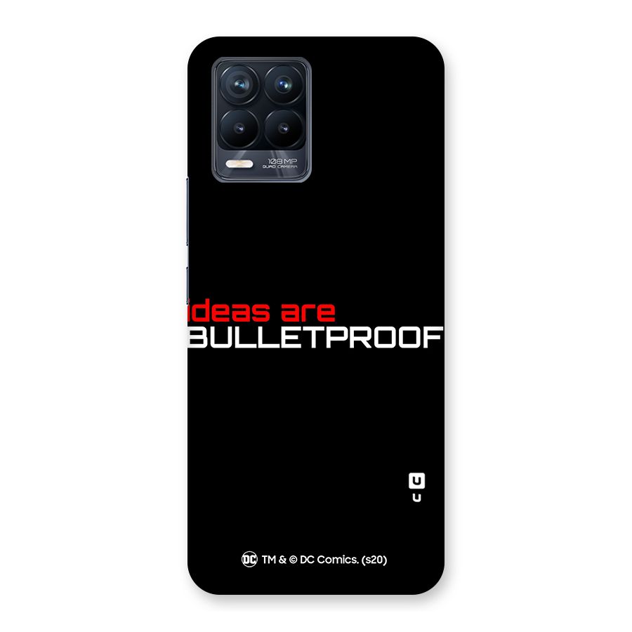 Vendetta Ideas are Bulletproof Back Case for Realme 8 Pro