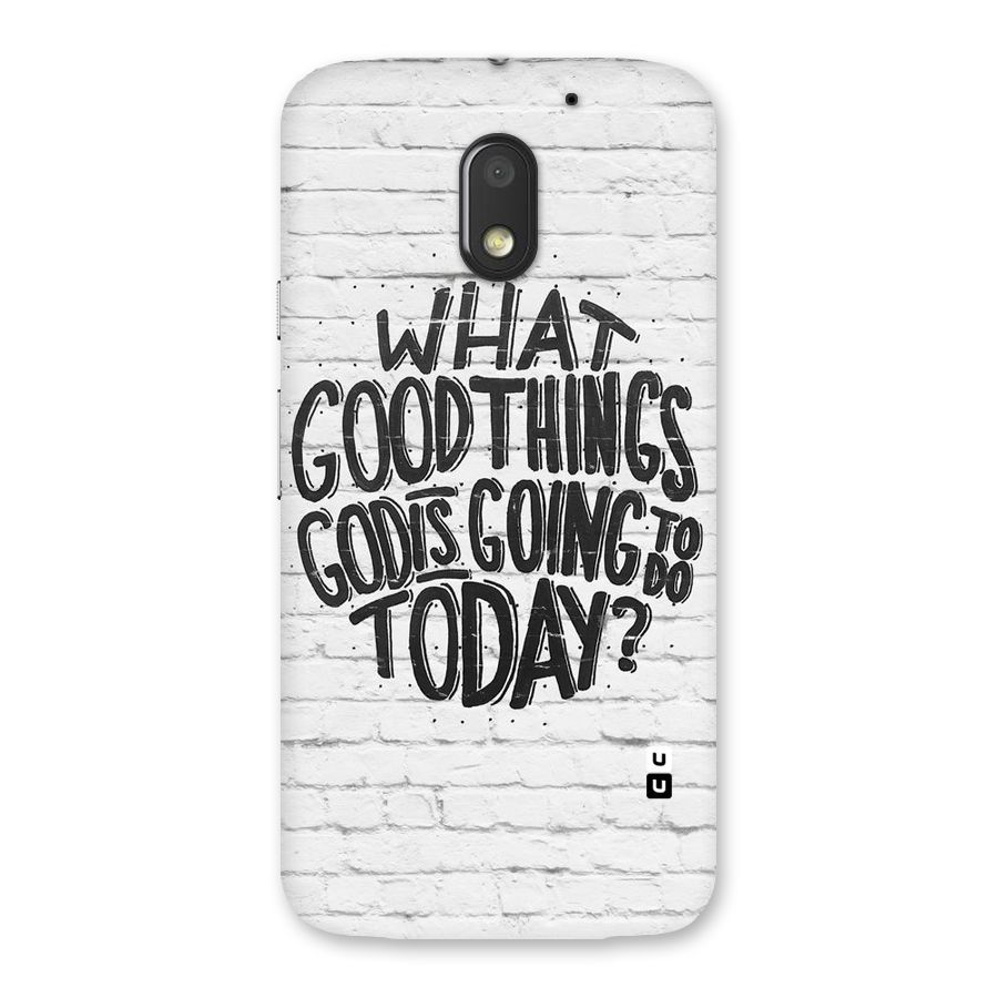 Wall Good Back Case for Moto E3 Power