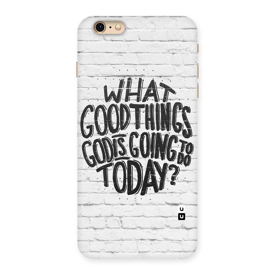 Wall Good Back Case for iPhone 6 Plus 6S Plus