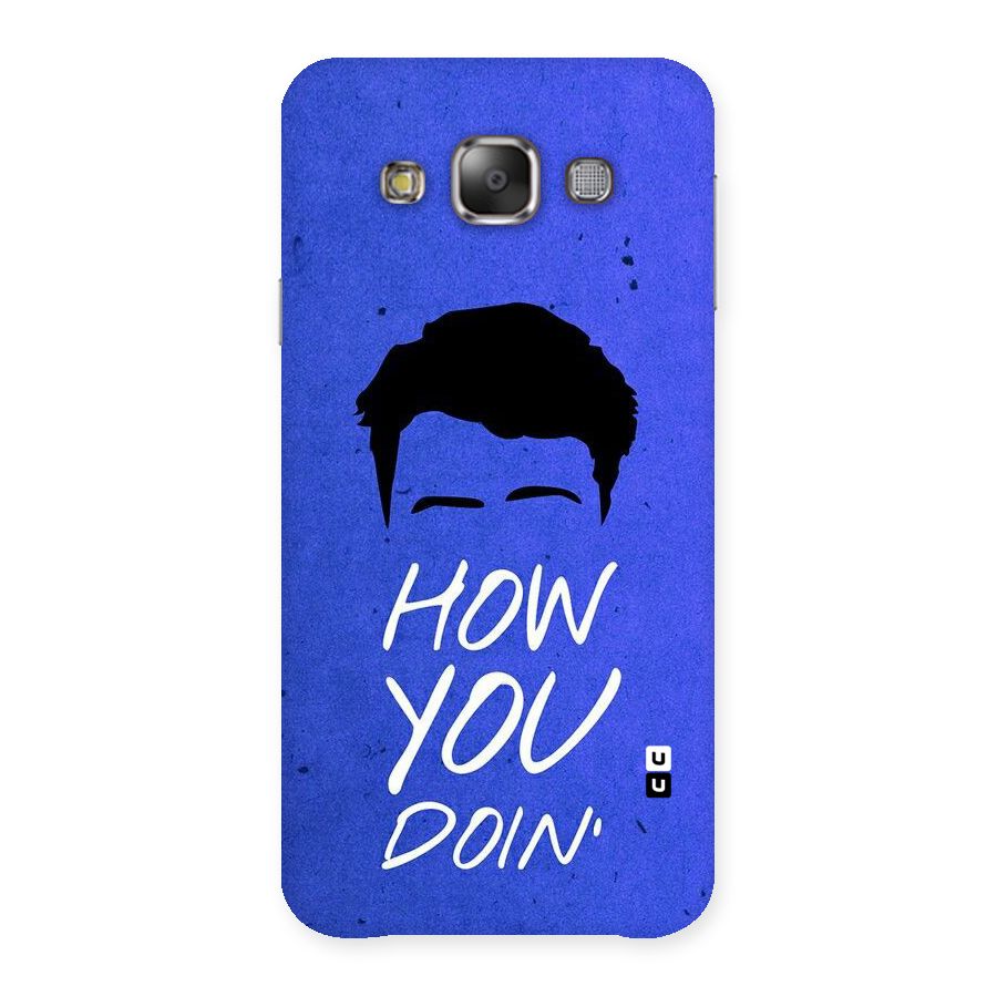 Wassup You Back Case for Galaxy E7